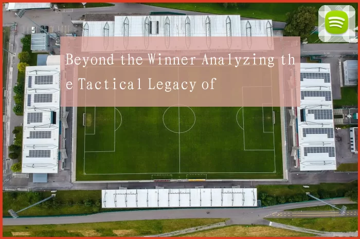 Beyond the Winner Analyzing the Tactical Legacy of